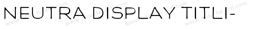 Neutra Display Titli字体转换